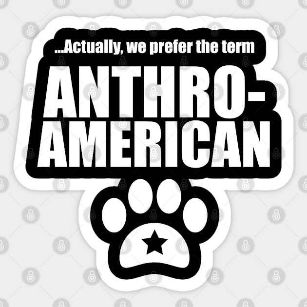 Anthro-American Sticker by Kattywampus